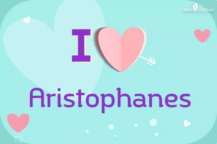 I Love Aristophanes Wallpaper