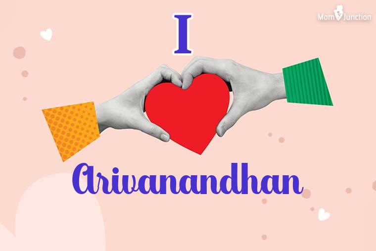 I Love Arivanandhan Wallpaper