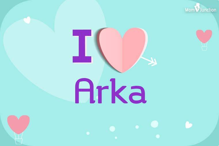 I Love Arka Wallpaper