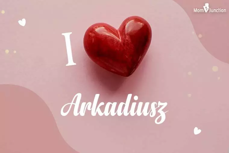 I Love Arkadiusz Wallpaper