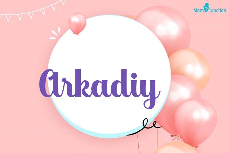 Arkadiy Birthday Wallpaper