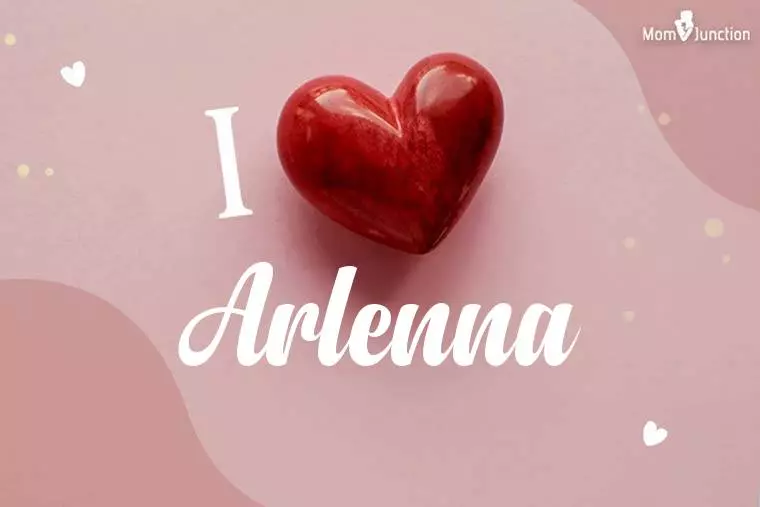 I Love Arlenna Wallpaper