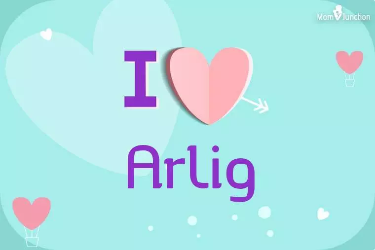 I Love Arlig Wallpaper