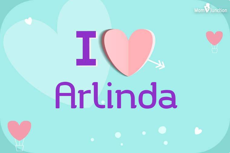 I Love Arlinda Wallpaper