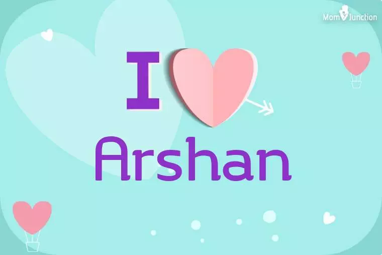 I Love Arshan Wallpaper