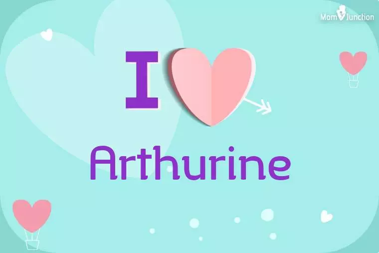 I Love Arthurine Wallpaper