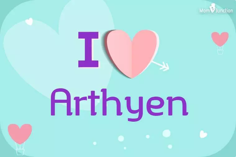 I Love Arthyen Wallpaper