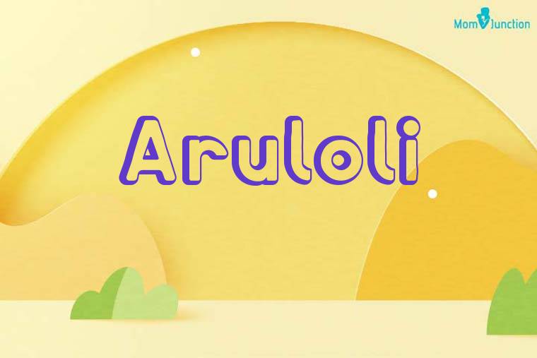 Aruloli 3D Wallpaper