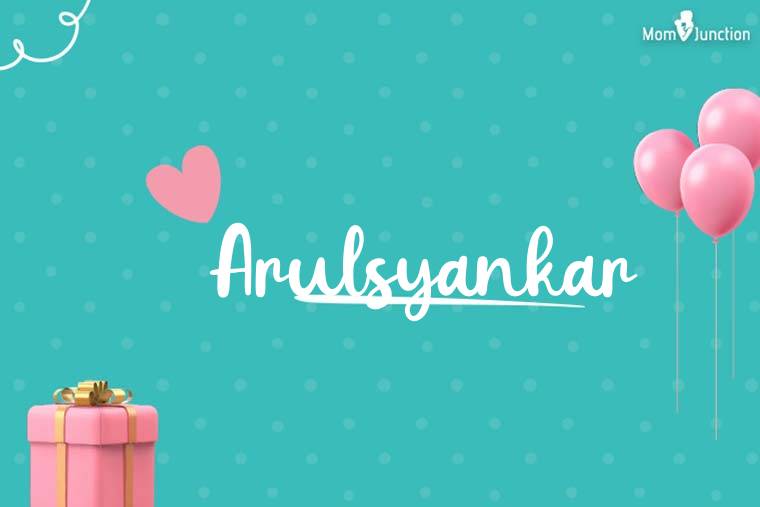 Arulsyankar Birthday Wallpaper