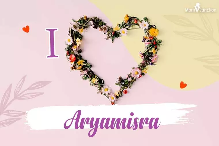 I Love Aryamisra Wallpaper