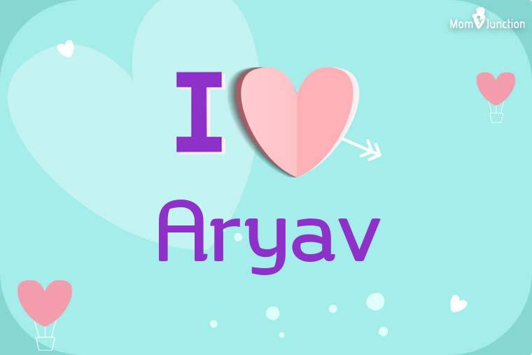 I Love Aryav Wallpaper