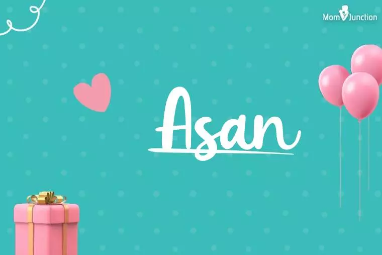 Asan Birthday Wallpaper