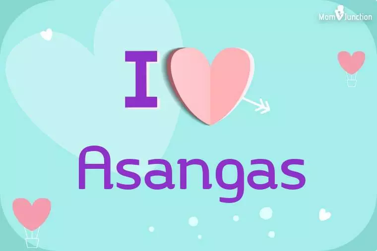 I Love Asangas Wallpaper