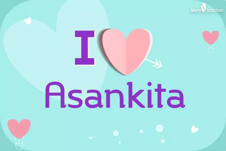 I Love Asankita Wallpaper