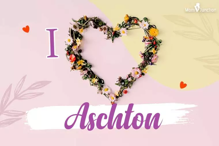 I Love Aschton Wallpaper