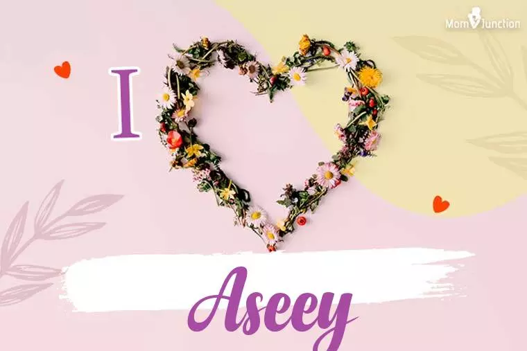 I Love Aseey Wallpaper