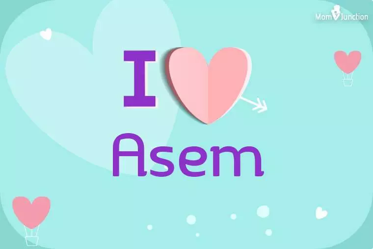 I Love Asem Wallpaper