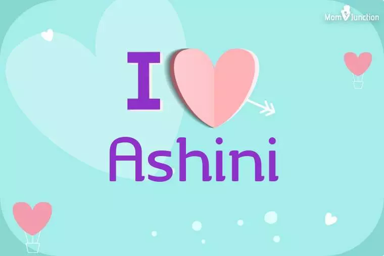 I Love Ashini Wallpaper