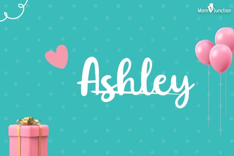 Ashley Name Meaning, Origin, History, and Popularity