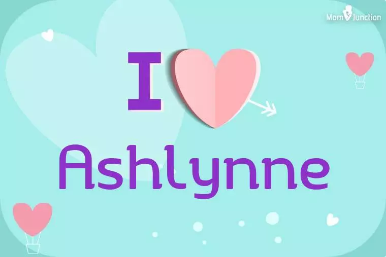 I Love Ashlynne Wallpaper