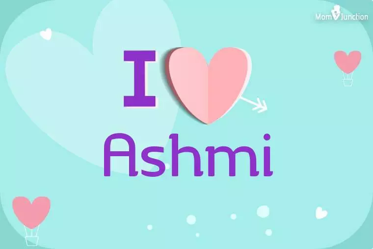 I Love Ashmi Wallpaper