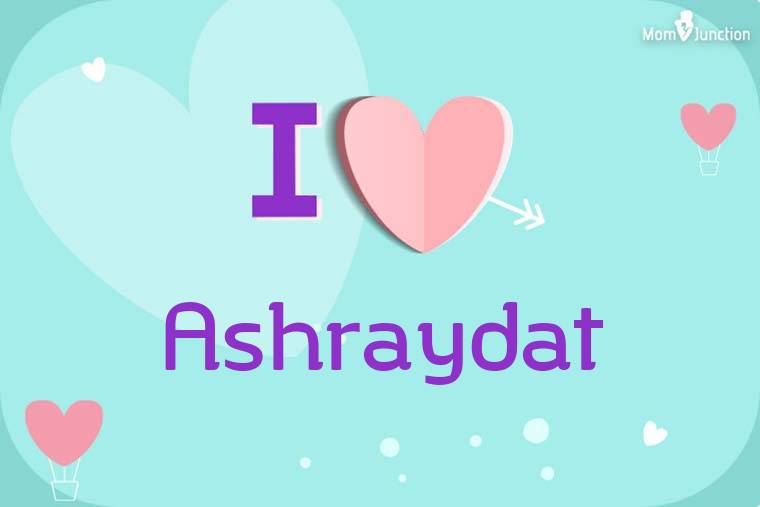 I Love Ashraydat Wallpaper