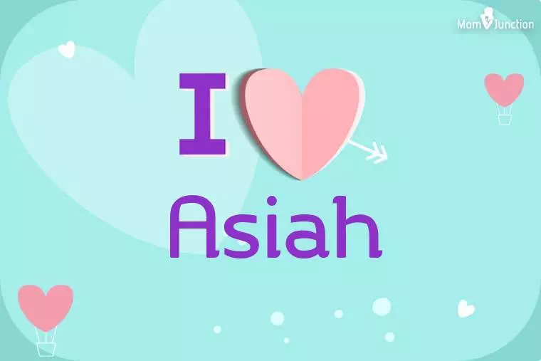 I Love Asiah Wallpaper