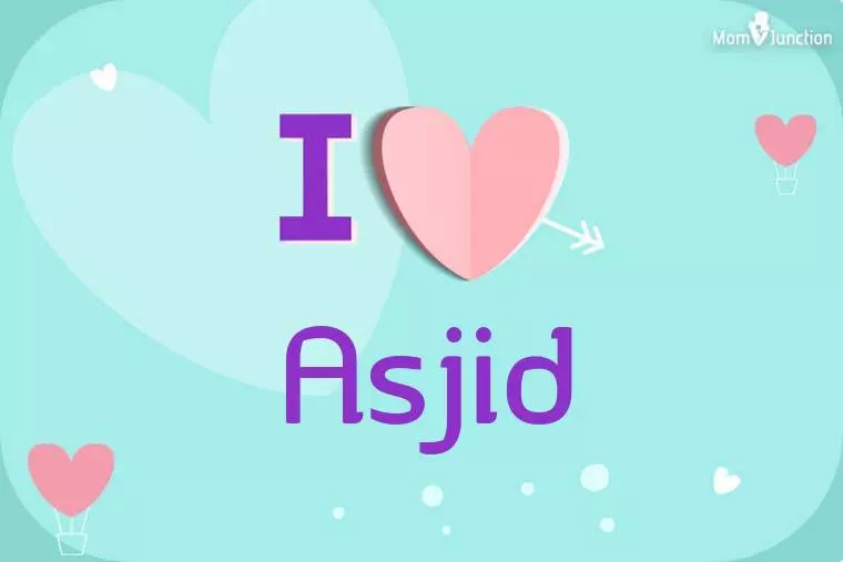 I Love Asjid Wallpaper