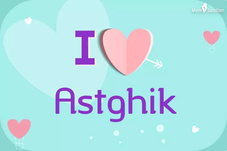 I Love Astghik Wallpaper