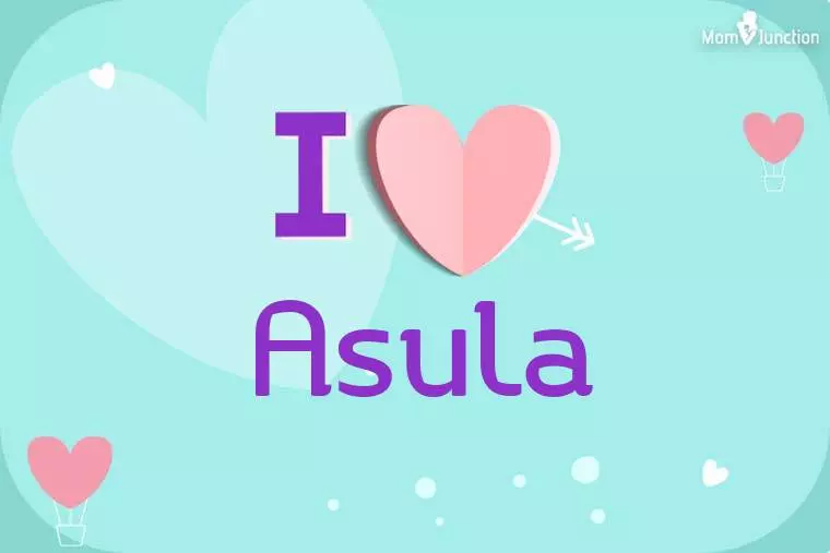 I Love Asula Wallpaper