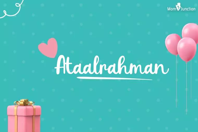 Ataalrahman Birthday Wallpaper