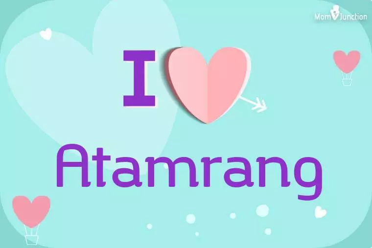 I Love Atamrang Wallpaper