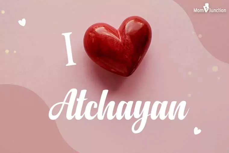 I Love Atchayan Wallpaper