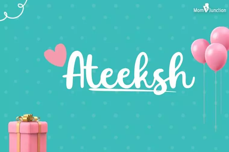 Ateeksh Birthday Wallpaper