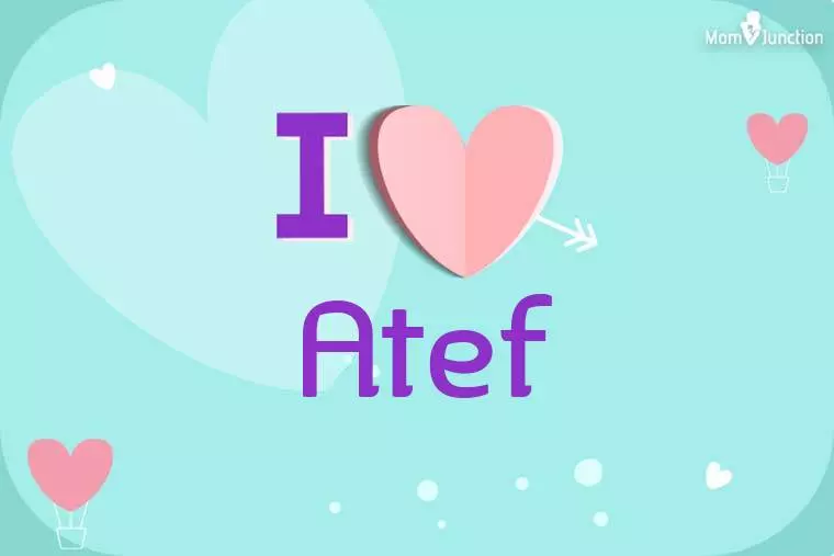 I Love Atef Wallpaper