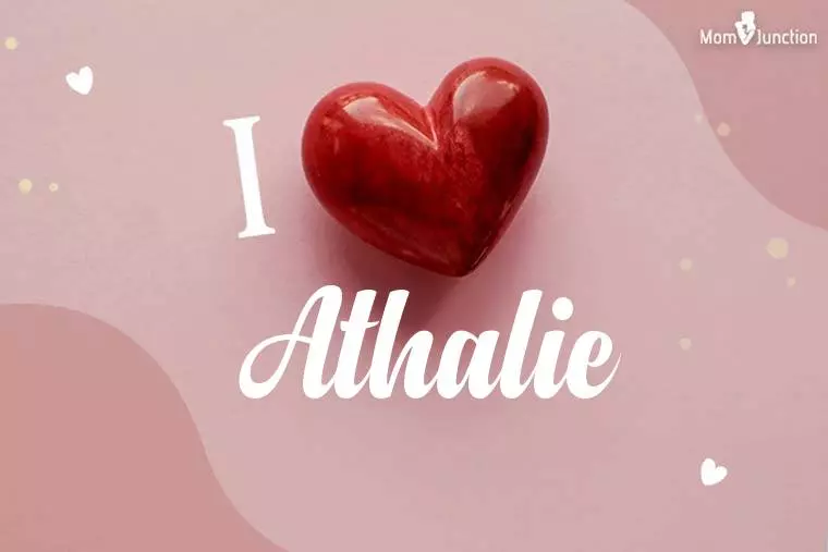 I Love Athalie Wallpaper