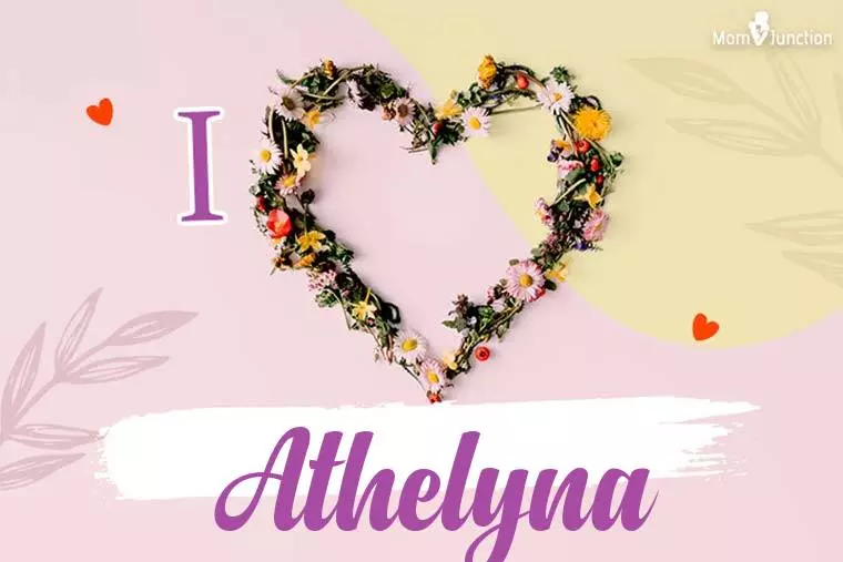 I Love Athelyna Wallpaper