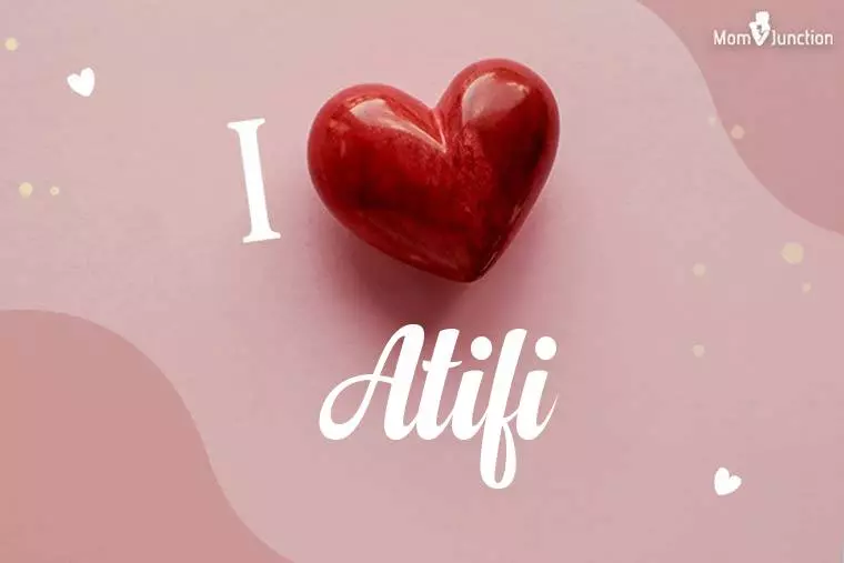 I Love Atifi Wallpaper