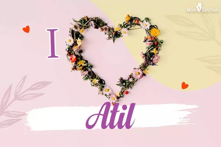 I Love Atil Wallpaper