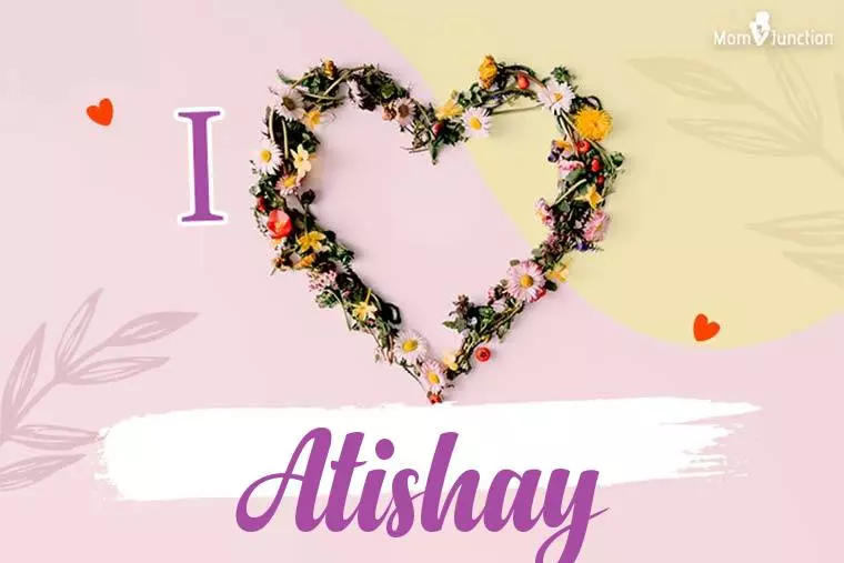 I Love Atishay Wallpaper