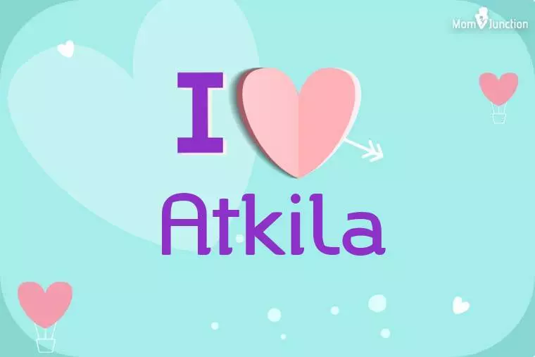 I Love Atkila Wallpaper