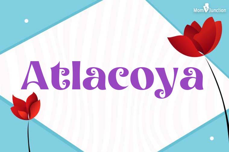 Atlacoya 3D Wallpaper