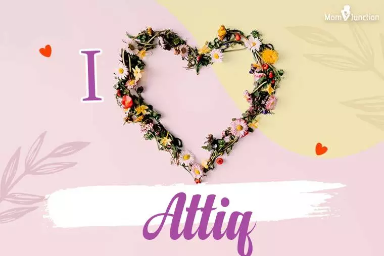I Love Attiq Wallpaper