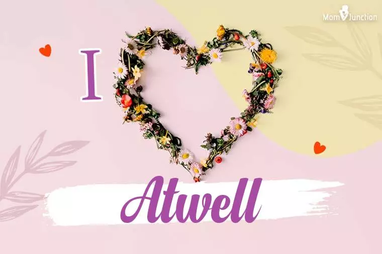 I Love Atwell Wallpaper