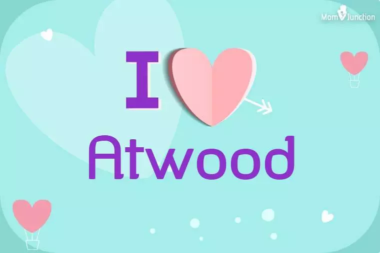 I Love Atwood Wallpaper
