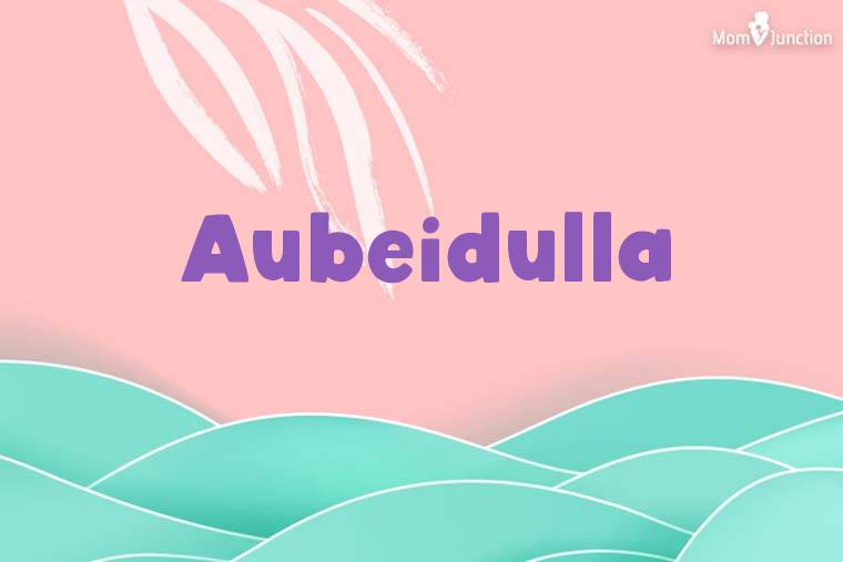 Aubeidulla Stylish Wallpaper