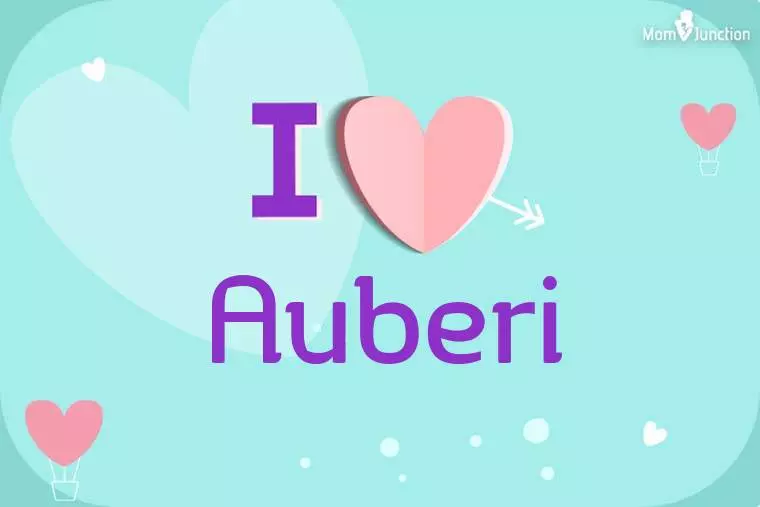 I Love Auberi Wallpaper