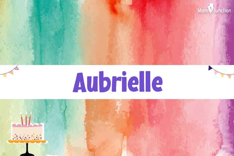 Aubrielle Birthday Wallpaper