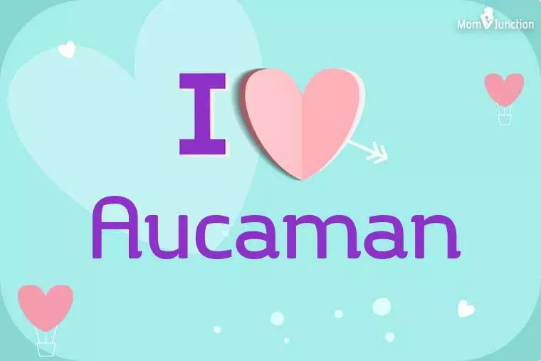 I Love Aucaman Wallpaper