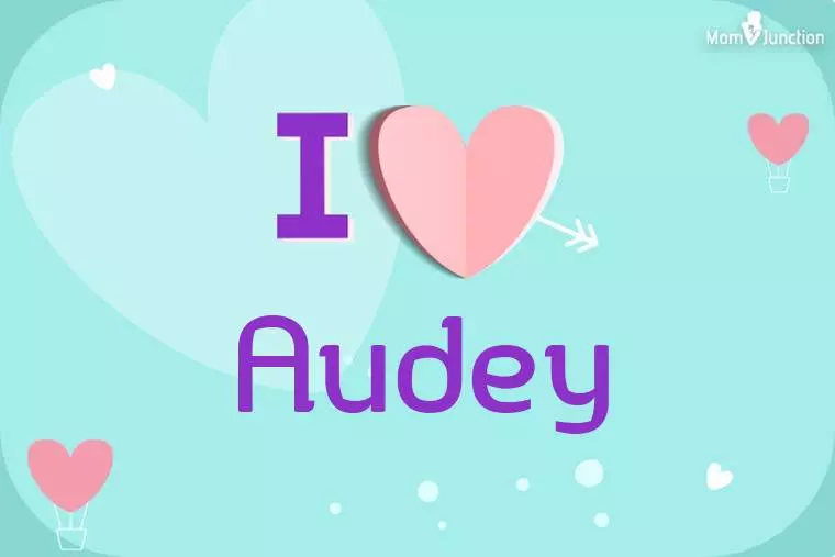 I Love Audey Wallpaper